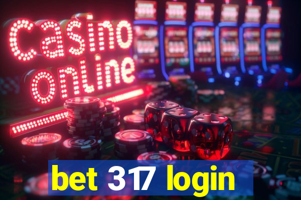 bet 317 login